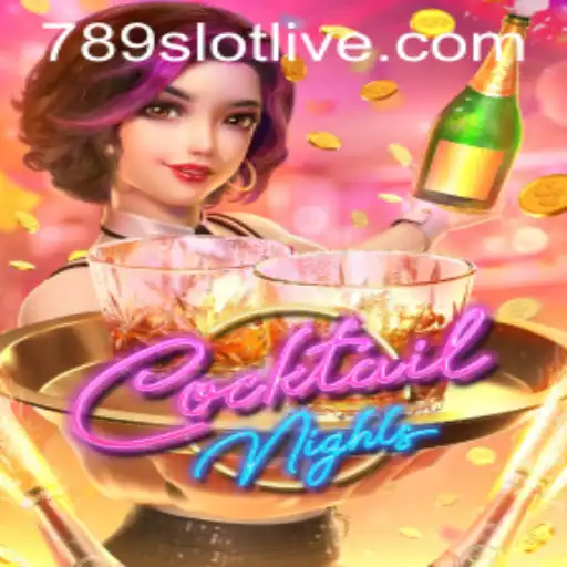 CocktailNights: A Spirited Gaming Experience with 789slot