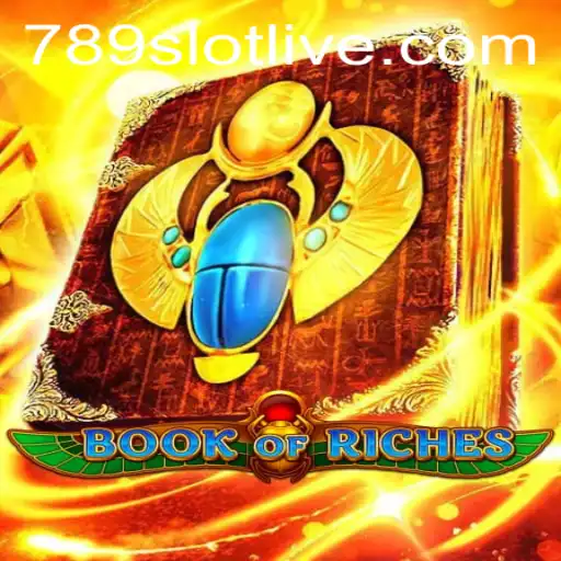 Unveiling BookofRiches: The Enchanting Adventure in the World of 789slot
